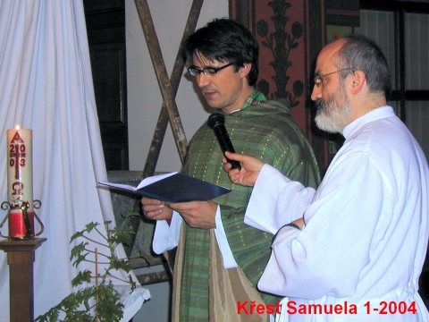 Křest Samuela, leden 2004